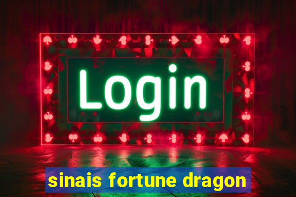 sinais fortune dragon